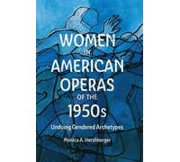 Monica A. Hershberger Women in American Operas of the 1950s (Copertina rigida)