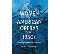 Monica A. Hershberger Women in American Operas of the 1950s (Tascabile)