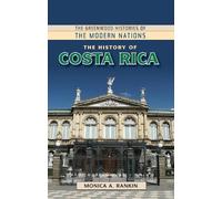 Monica A. Rankin The History of Costa Rica (Tascabile)