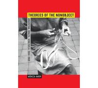 Mónica Amor Theories of the Nonobject (Copertina rigida)