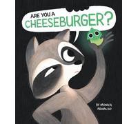 Monica Arnaldo Are You a Cheeseburger? (Copertina rigida)