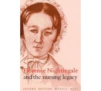 Monica Baly Florence Nightingale and the Nursing Legacy (Tascabile)