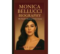 MONICA BELLUCCI BIOGRAPHY: The Timeless Beauty of Italian Cinema
