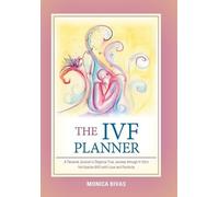 Monica Bivas The Ivf Planner (Copertina rigida)