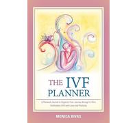 Monica Bivas The Ivf Planner (Tascabile)