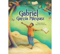 Monica Brown Conoce a Gabriel Garcia Marquez / My Name Is Gabito (Tascabile)