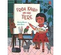 Monica Brown John Parra Elisa Marti Frida Kahlo und ihre Tie (Copertina rigida)
