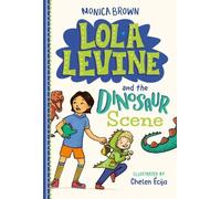 Monica Brown Lola Levine and the Dinosaur Scene (Copertina rigida)