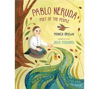 Monica Brown Pablo Neruda: Poet of the People (Copertina rigida)