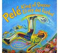 Monica Brown Pele, King of Soccer/Pele, El Rey del Futbol (Copertina rigida)