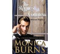 Monica Burns The Rogue's Countess (Tascabile) Reckless Rockwoods Novel