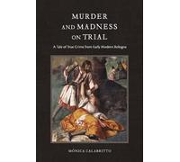 Mònica Calabritto Murder and Madness on Trial (Tascabile)