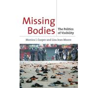 Monica Casper Lisa Jean Moore Missing Bodies (Copertina rigida) Biopolitics