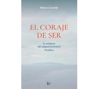 Mónica Cavallé El Coraje de Ser / The Courage to Be (Tascabile)