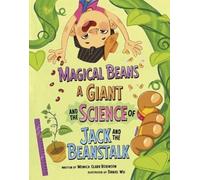 Monica Clark-Ro Magical Beans, a Giant, and the Science of Ja (Copertina rigida)