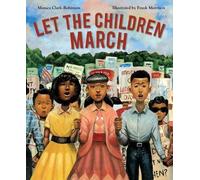 Monica Clark-Robinson Let the Children March (Copertina rigida)