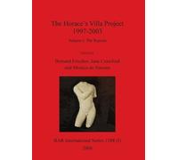 Monica de Simone Bernard Frischer The Horace's Villa Project 1997-2 (Tascabile)
