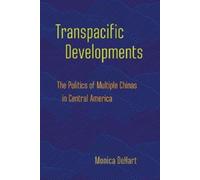 Monica DeHart Transpacific Developments (Tascabile)