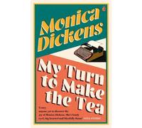 Monica Dickens My Turn to Make the Tea (Tascabile) Virago Modern Classics