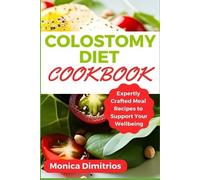 Monica Dimitrios Colostomy Diet Cookbook (Tascabile)