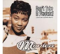 Monica - Don T Take It Personal [Just O