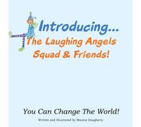 Monica Dougherty Introducing... The Laughing Angels Squad & Friends (Tascabile)