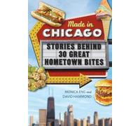 Monica Eng David Hammond Made in Chicago (Tascabile)