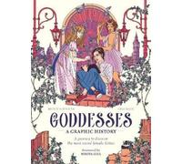 Monica Foggia Goddesses: A Graphic History (Copertina rigida) Graphic MBS