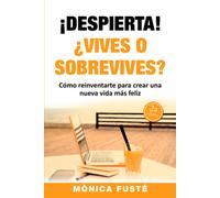 Monica Fuste Despierta: ¿Vives o sobrevives?: 2 (CREE EN TI (Desar (Tascabile)