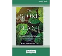 Monica Gagliano Thus Spoke the Plant (Tascabile)