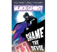 Monica Gallagher Alex Segura George Kam Black Ghost, The: Shame the (Tascabile)