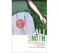 Monica Germanà Ali Smith (Tascabile) Contemporary Critical Perspectives