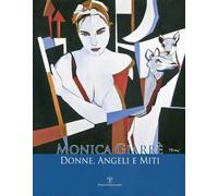 Monica Giarrè. Donne, Angeli e Miti - [Polistampa]