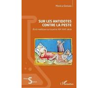 Monica Ginnaio Sur les antidotes contre la peste (Tascabile)
