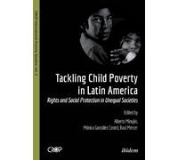 Mónica González Contró Tackling Child Poverty in Latin America (Tascabile)