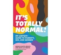 Monica Gupta Mehta Asha Lily Mehta It's Totally Normal (Tascabile)