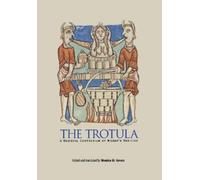 Monica H. Green The Trotula (Copertina rigida) Middle Ages Series