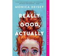 Monica Heisey Really Good, Actually (Tascabile)