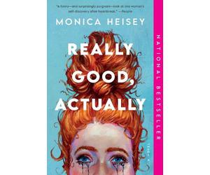 Monica Heisey Really Good, Actually (Tascabile)
