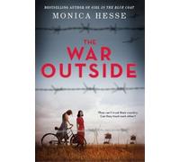 Monica Hesse The War Outside (Copertina rigida)