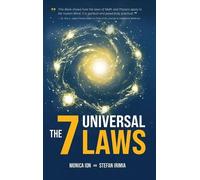 Monica Ion Stefan Irimia The 7 Universal Laws (Copertina rigida)