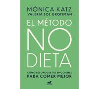 Monica Katz El método no dieta / The No-Diet Method (Tascabile)