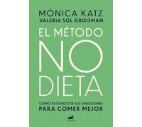 Monica Katz El método no dieta / The No-Diet Method (Tascabile)