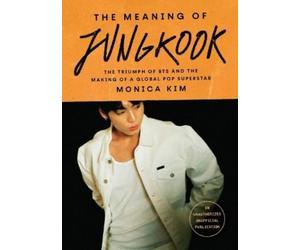 Monica Kim The Meaning of Jungkook (Copertina rigida)