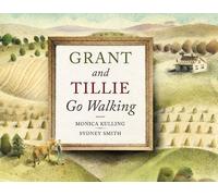 Monica Kulling Grant and Tillie Go Walking (Copertina rigida)