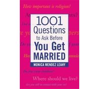 Monica Leahy 1001 Questions to Ask Before You Get Married (Tascabile)
