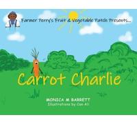 Monica M Barrett Carrot Charlie (Tascabile)