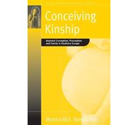 Monica M.E. Bonaccorso Conceiving Kinship (Tascabile)