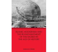 Monica M. Ringe Islamic Modernism and the Re-Enchantment of t (Copertina rigida)