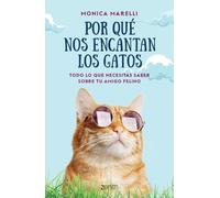 Monica Marelli Marelli Por Qué Nos Encantan Los Gatos (Tascabile)